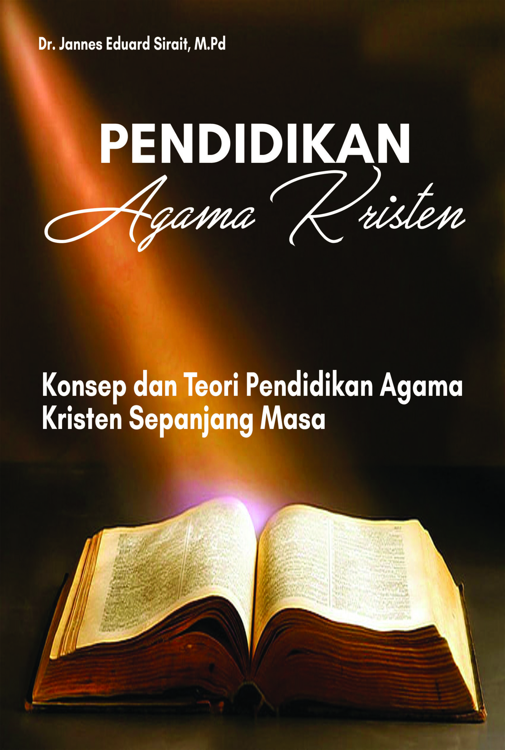 PENDIDIKAN AGAMA KRISTEN Konsep dan Teori Pendidikan Agama Kristen Sepanjang Masa