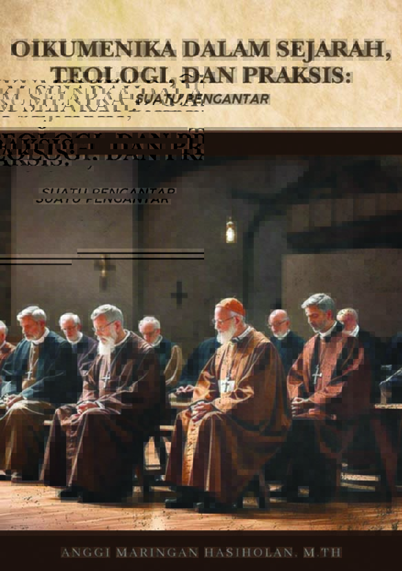 OIKUMENIKA DALAM SEJARAH TEOLOGI, DAN PRAKSIS