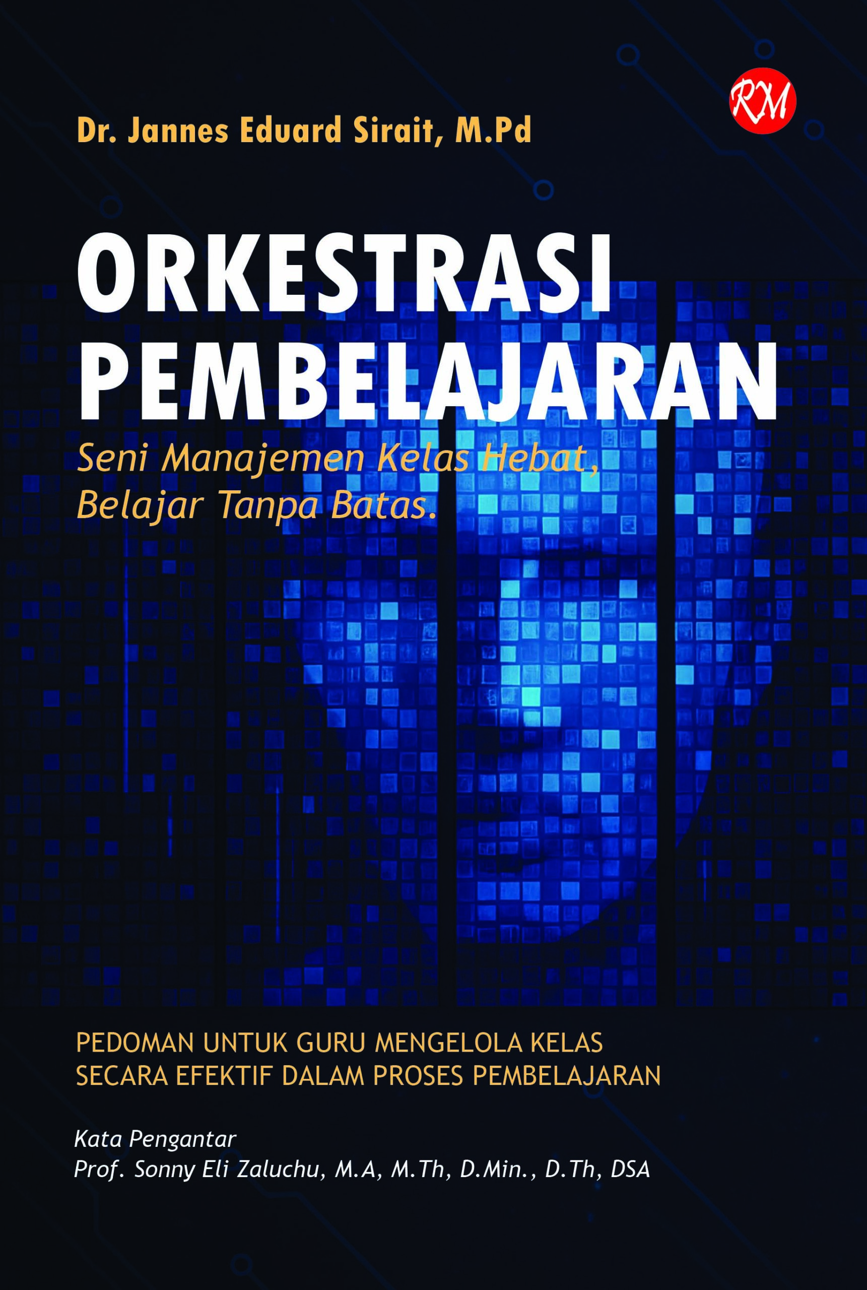 Penulis : Dr. Jannes Eduard Sirait, M.Pd