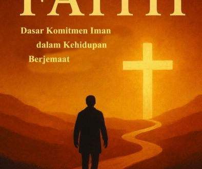 The Journey of Faith Dasar Komitmen Iman dalam Kehidupan Berjemaat