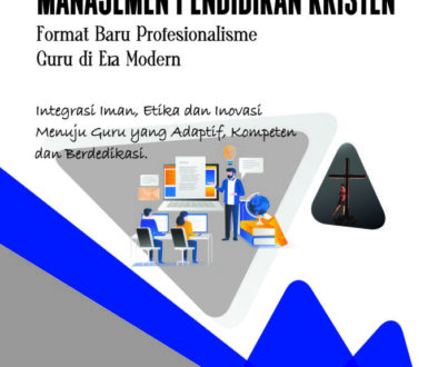 MANAJEMEN PENDIDIKAN KRISTEN Format Baru Profesionalisme Guru di Era Modern