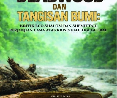 Cover DEADWOOD DAN TANGISAN BUMI Kritik Eco-Shalom dan Shemittah Perjanjian Lama atas Krisis Ekologi Global