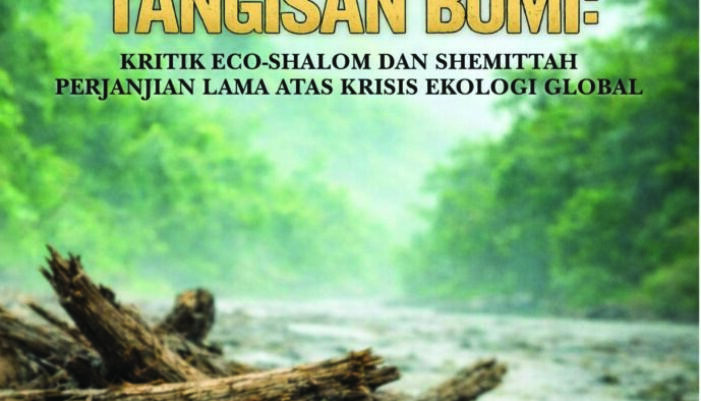 Cover DEADWOOD DAN TANGISAN BUMI Kritik Eco-Shalom dan Shemittah Perjanjian Lama atas Krisis Ekologi Global