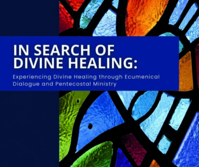 IN SEARCH OF DIVINE HEALING :Experiencing Divine Healing through Ecumenical Dialogue and Pentecostal Ministry