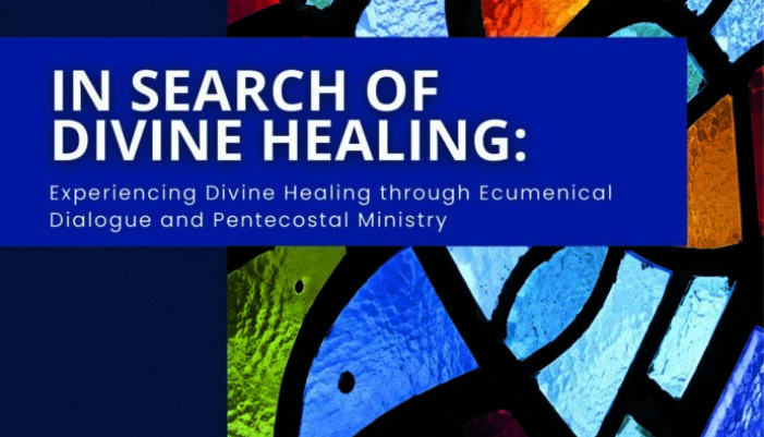 IN SEARCH OF DIVINE HEALING :Experiencing Divine Healing through Ecumenical Dialogue and Pentecostal Ministry